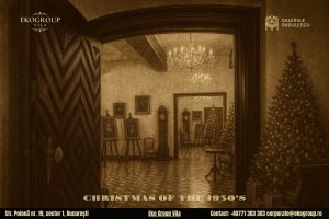 Un cadou de Crăciun autentic și cultural: acces la expoziția „Crăciunul anilor ’30” de la Eko Group Vila